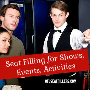 seat filling, fill seats, seat fillers and more, seat filling for events, seat filling for activities