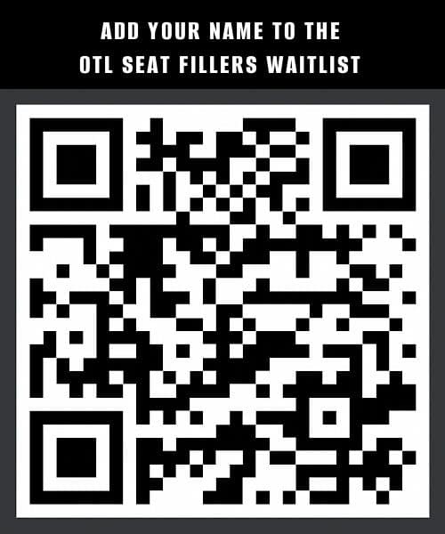 OTL Seat Fillers waitlist, OTL Seat Fillers queue