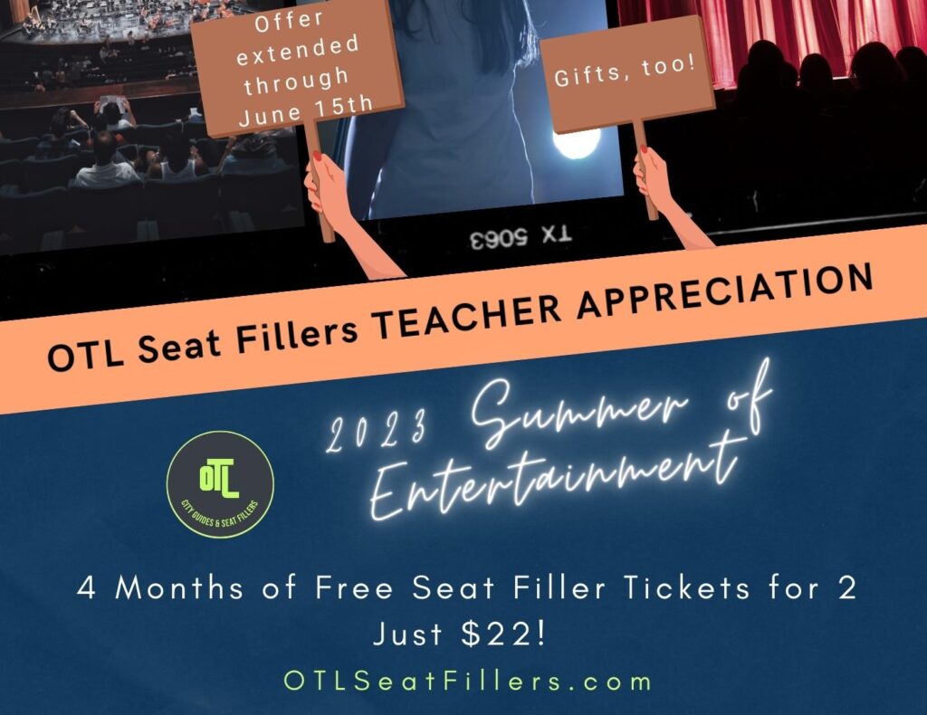 teacher discount, OTL seat fillers discount, teacher discount OTL seat fillers, tickets for teachers