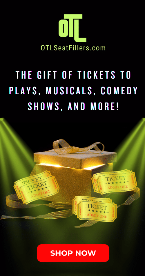 seat filler gifts, OTL gifts, gift of tickets, gift of things to do