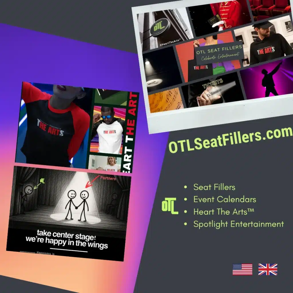 Collage promoting OTL Seat Fillers with visuals of performers, branded merchandise, ticket imagery, and the slogan “take center stage, we’re happy in the wings.”