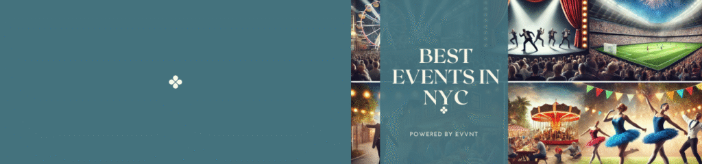 Collage of events including theater, sports, ballet, and carnival, with the text 'Events in NYC and 'Powered by Evvnt' on a teal background for the NYC events calendar on OTL Seat Fillers.