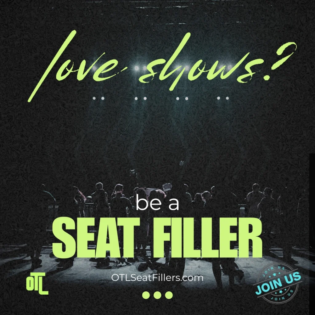 Graphic with stage lighting and audience silhouettes reading “Love shows? Be a Seat Filler” with OTLSeatFillers.com and a Join Us badge.