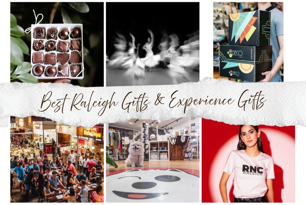 Collage of Raleigh gifts and experience gifts including chocolates, ballet, DECO Raleigh, food hall, boutique shop, and Raleigh City Style tee