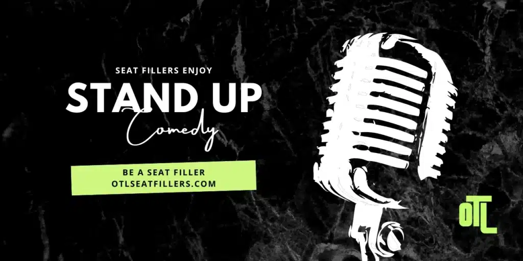Black marble background featuring a vintage-style white microphone illustration with text reading “Seat Fillers Enjoy Stand Up Comedy” and “Be a Seat Filler – OTLSeatFillers.com.”