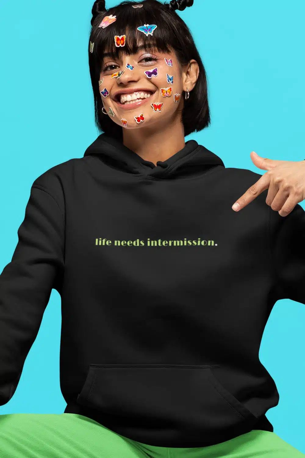 Life Needs Intermission Hoodie - Green Accent Version by Applausewear by OTL