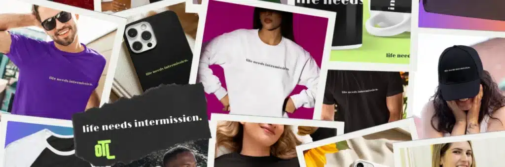 Life Needs Intermission product collage banner with OTL logo and featured merch items