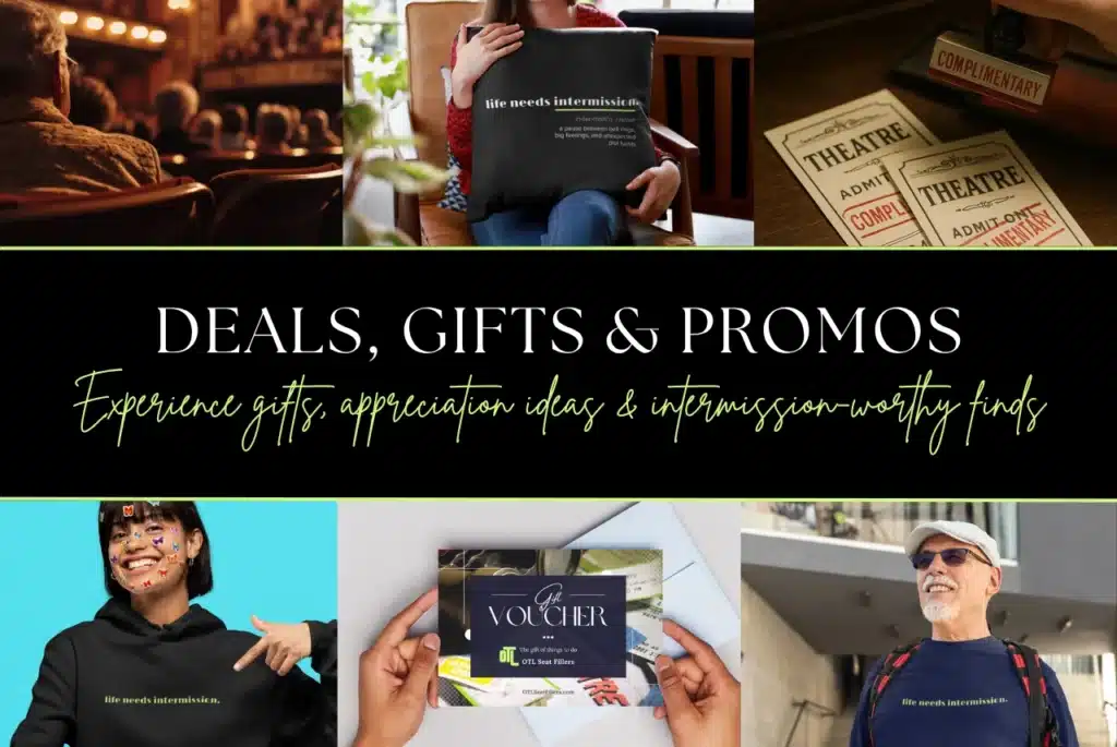 OTL Seat Fillers Deals, Gifts & Promos featured image with experience gifts, appreciation ideas, and Life Needs Intermission products.